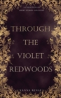 Image for Through the Violet Redwoods