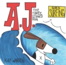 Image for A.J. The Three Legged Dog : Goes Surfing