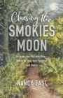 Image for Chasing the Smokies Moon