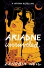 Image for Ariadne Unraveled : A Mythic Retelling