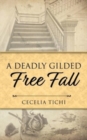 Image for A Deadly Gilded Free Fall