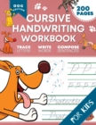 Image for Cursive Handwriting Workbook for Kids : Dog Edition: A Fun and Engaging Cursive Writing Exercise Book for Homeschool or Classroom (Master Letters, Words &amp; Sentences)