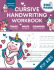 Image for Cursive Handwriting Workbook for Kids : Unicorn Edition, A Fun and Engaging Cursive Writing Exercise Book for Homeschool or Classroom (Master Letters, Words &amp; Sentences)