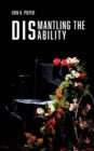 Image for Dismantling the Disability