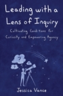 Image for Leading with a Lens of Inquiry