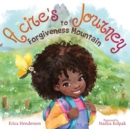 Image for Acire&#39;s Journey to Forgiveness Mountain