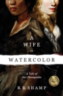 Image for A Wife in Watercolor : A Tale of the Chesapeake