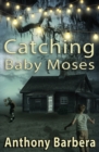 Image for Catching Baby Moses