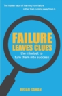 Image for Failure Leaves Clues : The Mindset to Turn Them Into Success