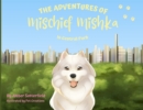Image for The Adventures of Mischief Mishka in Central Park