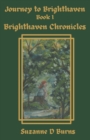 Image for Journey to Brighthaven : Brighthaven Chronicles, Book 1 (Paprback)