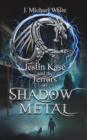 Image for Jestin Kase and the Terrors of Shadow Metal