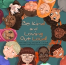 Image for Be Kind and Loving Out Loud!
