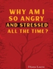 Image for Why Am I So Angry and Stressed All the Time?