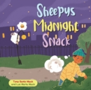 Image for Sheepy&#39;s Midnight Snack (Santo &amp; Sheepy Series)