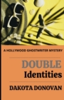 Image for Double Identities : A Hollywood Ghostwriter Mystery