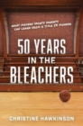 Image for 50 Years in the Bleachers