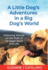 Image for A Little Dog&#39;s Adventures in a Big Dog&#39;s World