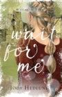 Image for Wait For Me