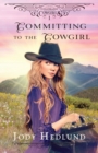 Image for Committing to the Cowgirl