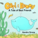 Image for Carl &amp; Kenny : A Tale of Best Friends