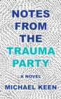 Image for Notes from the Trauma Party