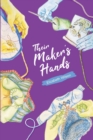 Image for Their Maker&#39;s Hands