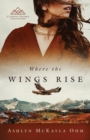 Image for Where the Wings Rise