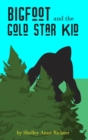 Image for Bigfoot and the Gold Star Kid