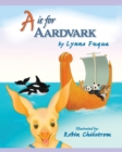 Image for A is for Aardvark - 2nd Edition