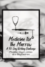 Image for Medicine For the Marrow