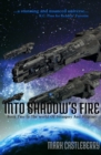 Image for Into Shadow&#39;s Fire