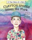 Image for Clayton Sparks Leaves His Mark