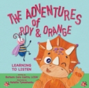 Image for The Adventures of Roy &amp; Orange : Learning To Listen