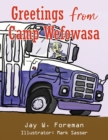 Image for Greetings From Camp Wefowasa