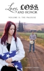 Image for Love, Loss, and Honor Volume II The Palouse: The Palouse