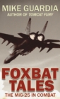 Image for Foxbat Tales : The MiG-25 in Combat
