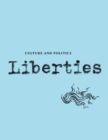 Image for Liberties Journal of Culture and Politics : Volume III, Issue 3