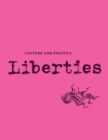 Image for Liberties Journal of Culture and Politics : Volume 4, Issue 2