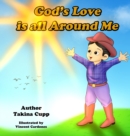 Image for God&#39;s Love Is All Around Me.