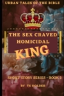 Image for Urban Tales of the Bible Short Story Series Book 3 by TS Holder : The Sex Craved Homicidal King