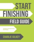 Image for Start Finishing Field Guide