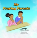 Image for My Praying Parents