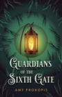 Image for Guardians of the Sixth Gate