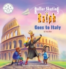 Image for Roller Skating Ralph Goes to Italy