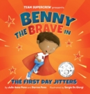 Image for Benny the Brave in The First Day Jitters (Team Supercrew Series)