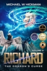 Image for Richard: The Dragon&#39;s Curse: Richard, #3