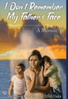 Image for I Don&#39;t Remember My Father&#39;s Face