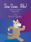 Image for Slow Down, Alfie!