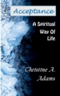 Image for Acceptance : A Spiritual Way of Life